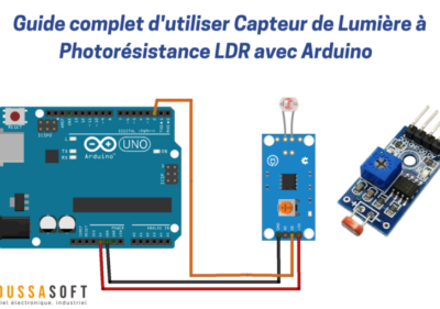 Guide complet d'utiliser Capteur de Lumière à Photorésistance LDR avec Arduino